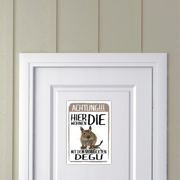 Hier wohnen die ... mit dem Verrückten Degu Türschild Warnschild Spruch Schild happy Design by Siviwonder