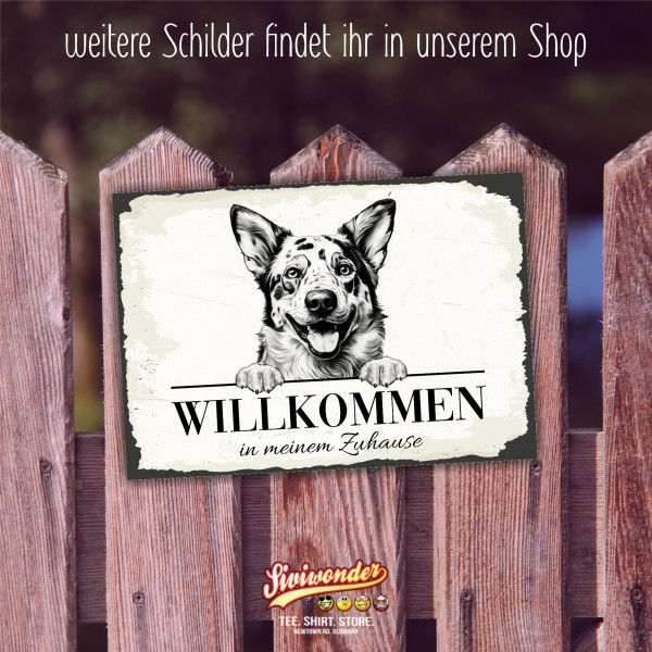 Hundeschild Willkommen Zuhause Australian Cattle Dog Schild