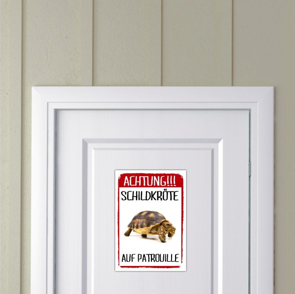 Schildkröte auf Patrouille Türschild Warnschild Spruch Schild happy Design by Siviwonder