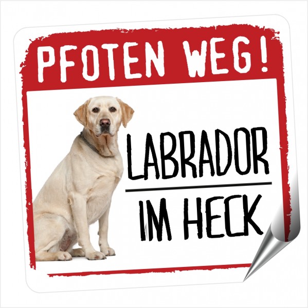 Labrador Retriever Lab Labby Labbie Dog Pfoten weg Aufkleber Digitaldruck Motiv by SIVIWONDER