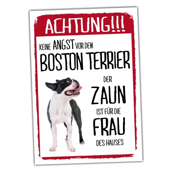Boston Terrier Schild Achtung Zaun Frau Spruch Türschild Hundeschild Warnschild Fun