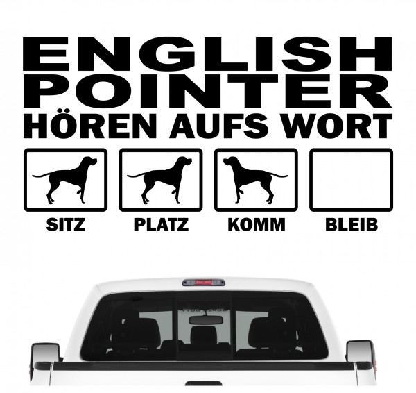English Pointer Vorstehhund Jagdhundg Hört aufs Wort Hunde Aufkleber Sticker Autoaufkleber Wandtattoo Tattoo