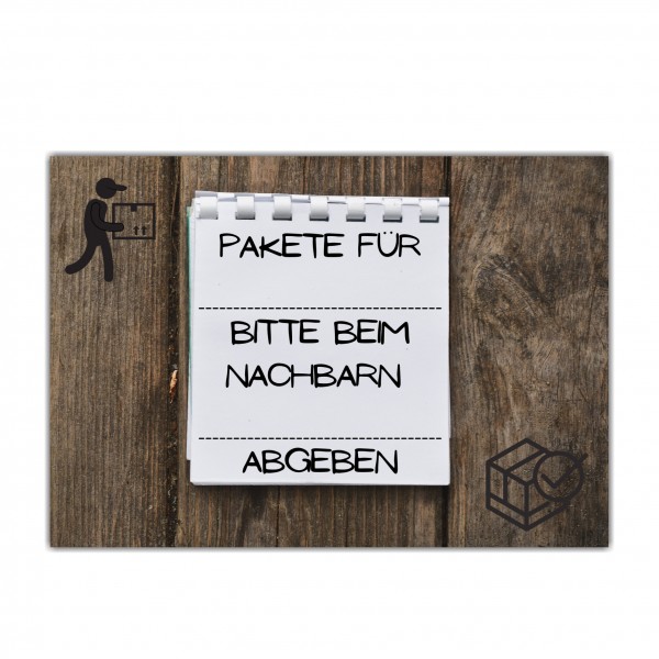 Pakete bitte beim Nachbarn .......... abgeben Schild Notiz Design Versand - Abstellgenehmigung - Ablageort - GarageSpruch Türschild Warnschild Metallschild