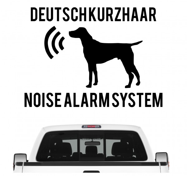 Deutsch Kurzhaar Noise Alarmsystem Auto Aufkleber Hund Folie Wandtattoo Tattoo Sticker DK Deutscher kurzhaariger Vorstehhund German Shorthaired Pointer Jagdhund Jäger