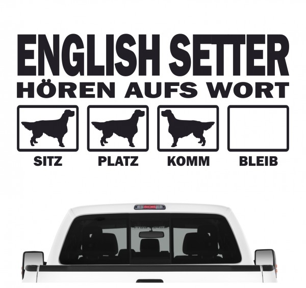 English Setter Lawerack Laverack Llewellin Hört aufs Wort Hunde Aufkleber Sticker Autoaufkleber Wandtattoo Tattoo