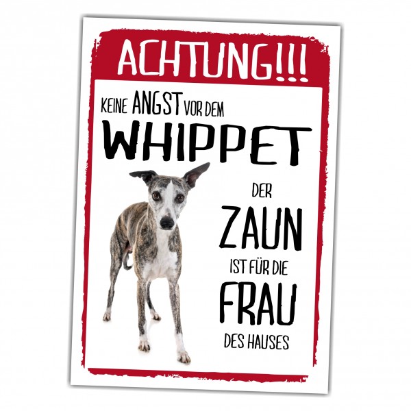 Whippet Dog Schild Achtung Zaun Frau Spruch Türschild Hundeschild Warnschild Fun