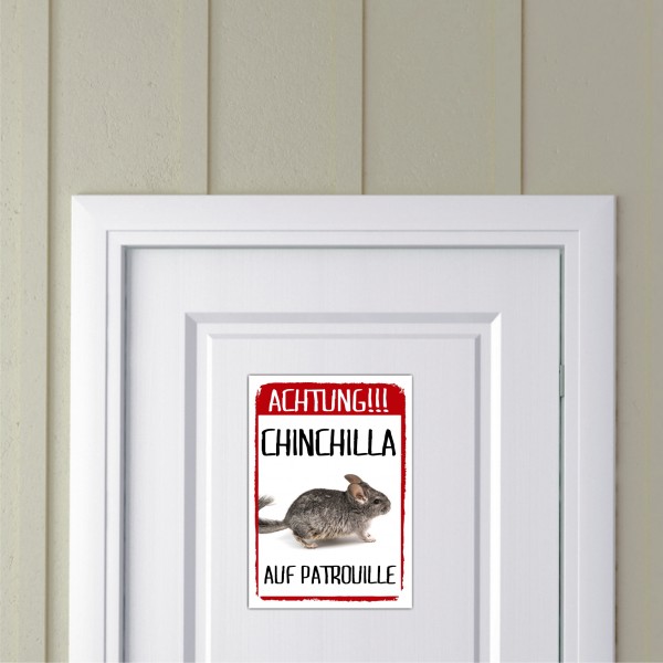 Chinchilla auf Patrouille Türschild Warnschild Spruch Schild happy Design by Siviwonder