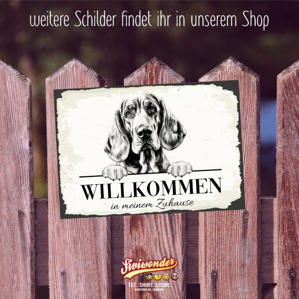 Hundeschild Willkommen Zuhause Bloodhound Bluthund Schild Achtung