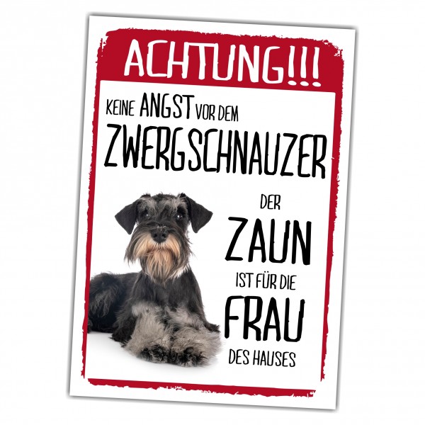 Zwergschnauzer black silber Dog Schild Achtung Zaun Frau Spruch Türschild Hundeschild Warnschild Fun