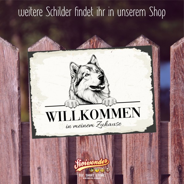 Hundeschild Willkommen Zuhause Alaskan Malamute Schild Achtung Zaun Frau Spruch Türschild Hundeschild Warnschild Design by Siviwonder