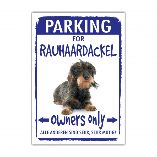 Rauhaardackel Dackel Teckel Dachshund Rauhhaardackel Dog Parkplatzschild Türschild Warnschild Hund Schilder happy Design by Siviwonder