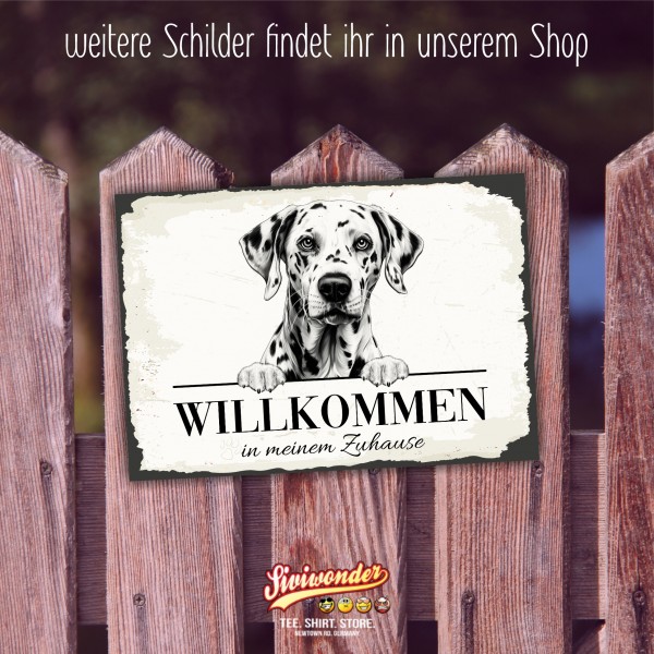 Hundeschild Willkommen Zuhause Dalmatiner Schild Achtung
