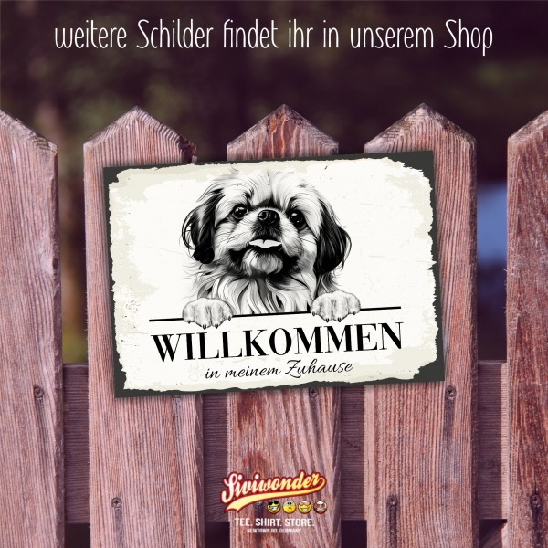 Hundeschild Willkommen Zuhause Pekinese Pekingese Schild Achtung Spruch