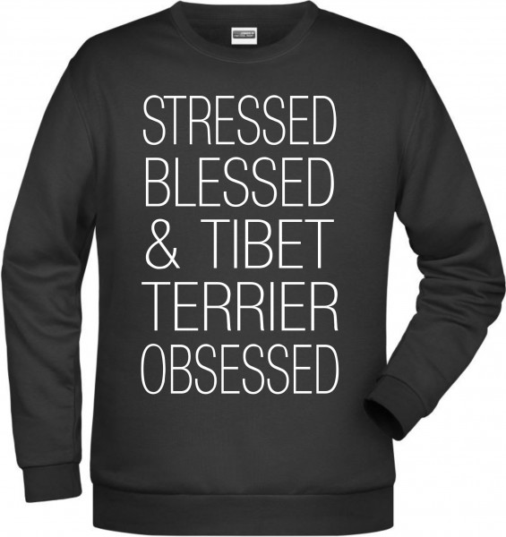 Tibet Terrier Obsessed Unisex Sweatshirt Hundemotiv Stressed Blessed Tibetan Terrier Tsang Apso