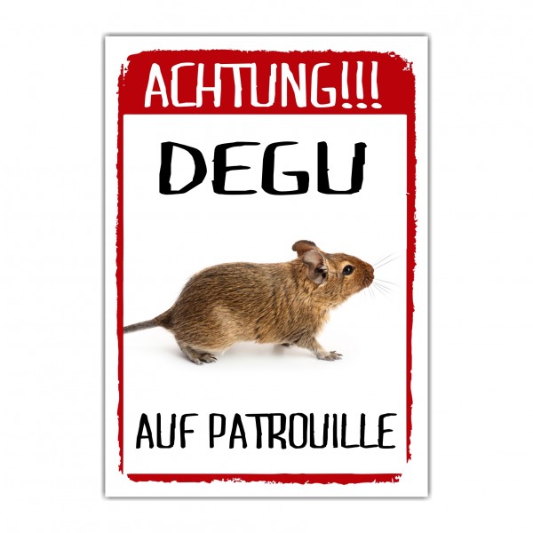 Degu Gebiet auf Patrouille  Türschild Warnschild Spruch Schild happy Design by Siviwonder