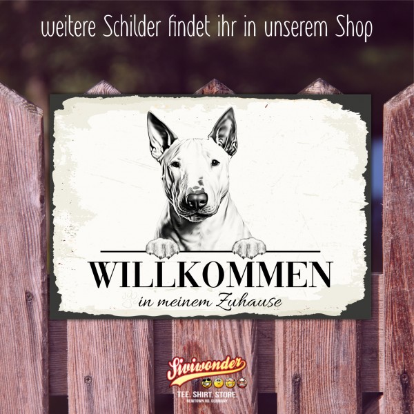 Hundeschild Willkommen Zuhause Bullterrier Bully Schild Achtung Spruch