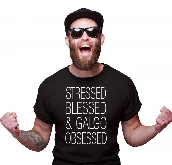 Galgo Unisex T-Shirt Hundemotiv Stressed Blessed Espanol Spanischer Windhund Straßenhund Tierheim