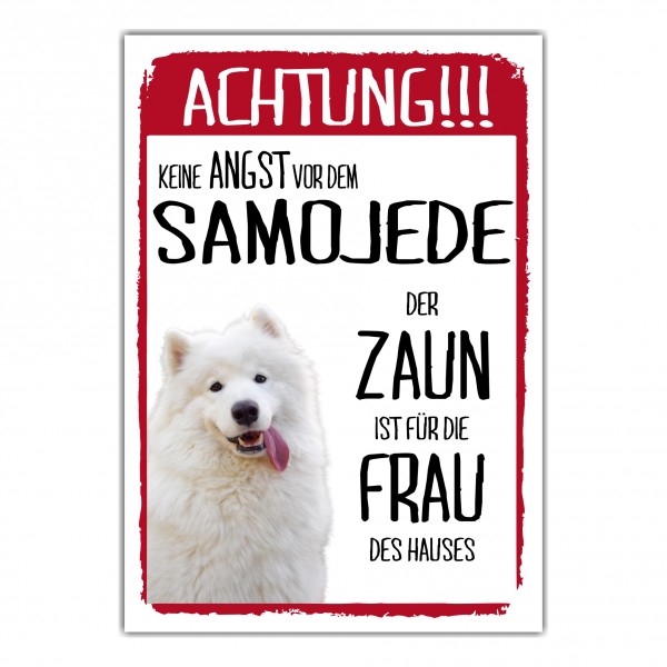 Samojede Dog Schild Achtung Zaun Frau Spruch Türschild Hundeschild Warnschild Fun