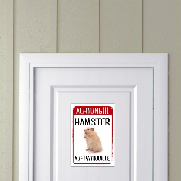 Hamster auf Patrouille Türschild Warnschild Spruch Schild happy Design by Siviwonder