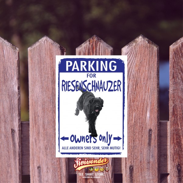 Riesenschnauzer Schnauzer Parking Schild Achtung Spruch Warnschild Türschild Fun
