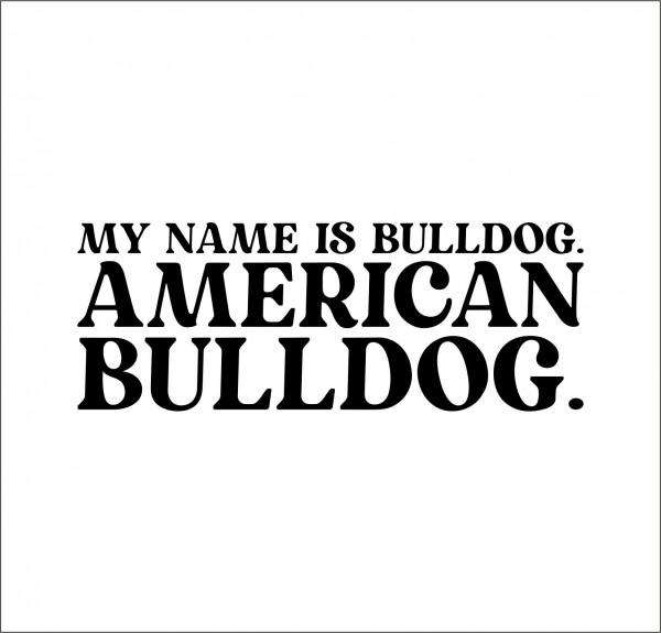 American Bulldog Dog Name Hundeaufkleber Hundemotiv Folie Amerikanische Bulldogge USA Old Country Bulldog