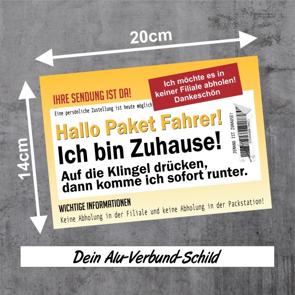 Paket Fahrer! Ich bin Zuhause. lustig Schild