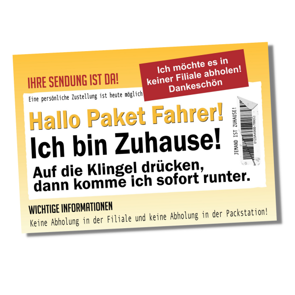 Paket Fahrer! Ich bin Zuhause. lustig Schild