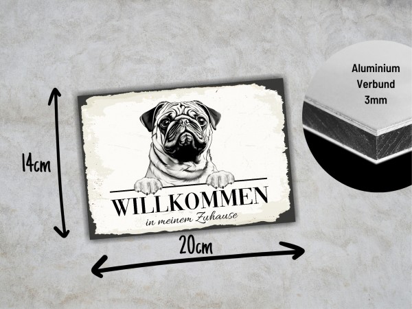 Hundeschild Willkommen Zuhause Mops Pug Schild Achtung Spruch