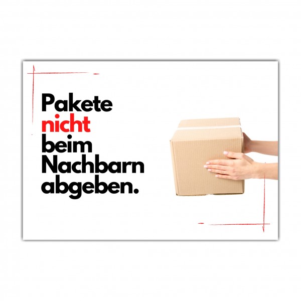 Pakete nicht beim Nachbarn abgeben Schild Versand - Abstellgenehmigung - Ablageort - GarageSpruch Türschild Warnschild Metallschild