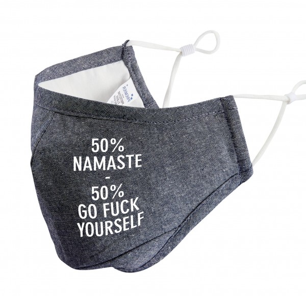 50% Namaste 50% Go Fuck Yoga Maske Behelfsmaske Black Schwarz Yoga Sanskrit