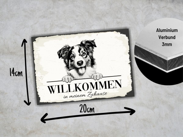 Hundeschild Willkommen Zuhause Mini Australian ShepherdSchild Achtung Spruch