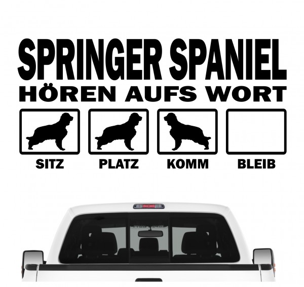 Springer Spaniel English Spanier Welsh Hört aufs Wort Hunde Aufkleber Sticker Autoaufkleber Wandtattoo Tattoo