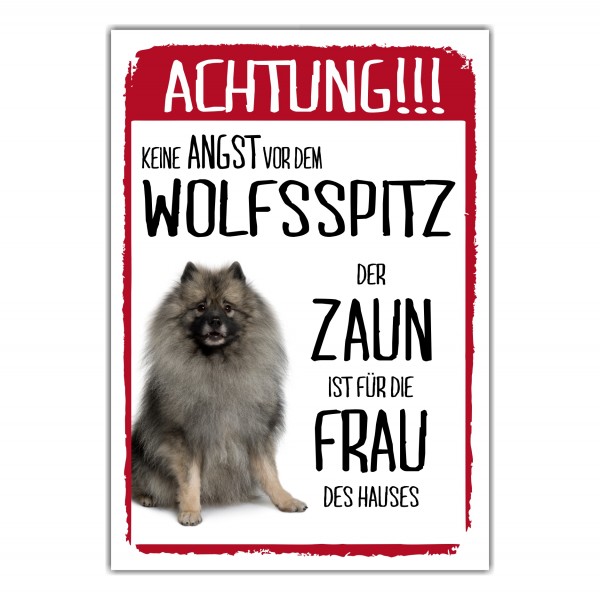 Wolfsspitz Dog Schild Achtung Zaun Frau Spruch Türschild Hundeschild Warnschild Fun