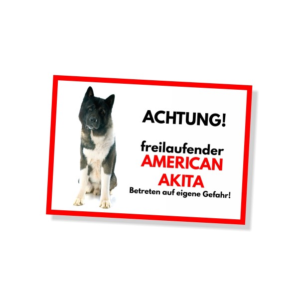 American Akita Schild Achtung Freilaufender Hund Spruch Türschild Hundeschild Warnschild Fun