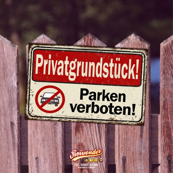 Privatparkplatz parken verboten. Privatparkplatz Privatgrundstück Hinweisschild Parkplatz freihalten - Parkverbot Privatgrundstück Schild happy Design by Siviwonder