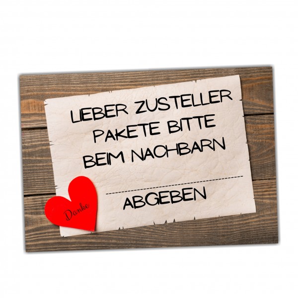 Pakete bitte beim Nachbarn .......... abgeben Schild Herz Versand - Abstellgenehmigung - Ablageort - GarageSpruch Türschild Warnschild Metallschild